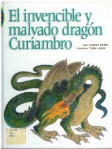El invencible y malvado dragón Curiambro 