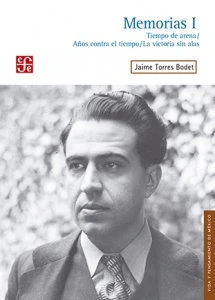 Memorias I : Tiempo de arena. Años contra el tiempo. La victoria sin alas