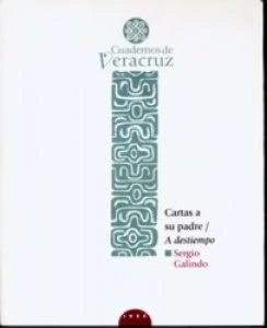Cartas a su padre. A destiempo