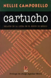 Cartucho : relatos de la lucha en el norte de México