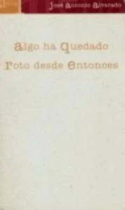 Algo ha quedado roto desde entonces : antología