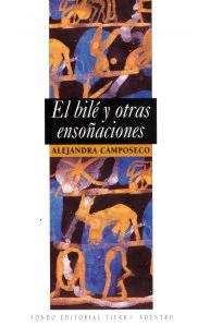 El bilé y otras ensoñaciones