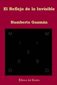 El reflejo de lo invisible