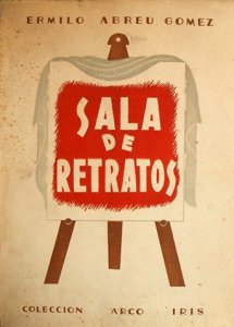 Sala de retratos : intelectuales y artistas de mi época