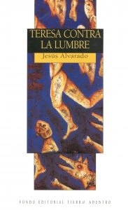 Teresa contra la lumbre