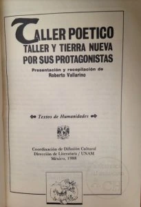 Taller, Taller poético y Tierra Nueva por sus protagonistas