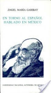 En torno al español hablado en México
