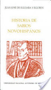 Historia de sabios novohispanos