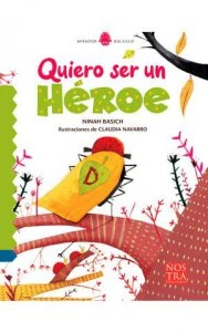 Quiero ser un héroe