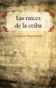 Las raíces de la ceiba