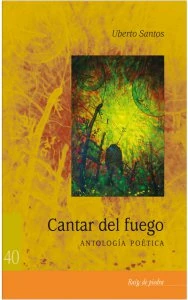 Cantar de fuego : antología poética