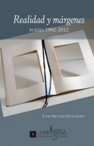 Realidad y márgenes : poesía 1992-2012