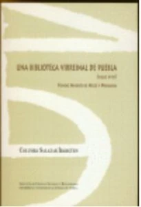 Una biblioteca virreinal de Puebla, siglo XVIII