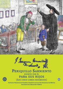 El Periquillo Sarniento : obra reunida : tomos I-IV