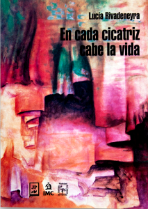 En cada cicatriz cabe la vida
