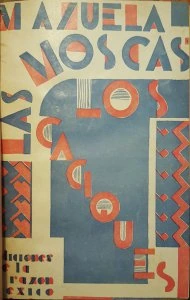 Los caciques ; Las moscas