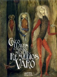 Cinco llaves del mundo secreto de Remedios Varo