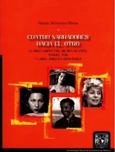 Cuatro narradores hacia el Otro. Clarice Lispector, Silvina Ocampo, Manuel Puig y Luisa Josefina Hernández