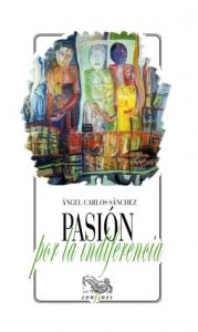 Pasión por la indiferencia