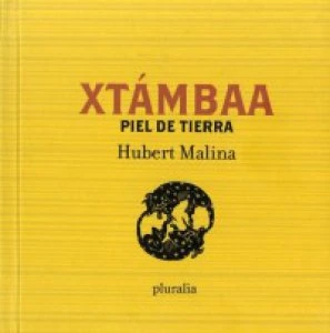 Xtámbaa = Piel de tierra