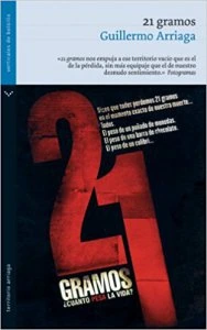21 gramos : "21 gramos nos empuja a ese territorio vacío que es el de la pérdida, sin más equipaje que el de nuestro desnudo sentimiento" fotogramas