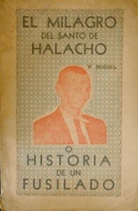 El milagro del santo de Halachó o historia de un fusilado