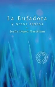 La Bufadora y otros textos