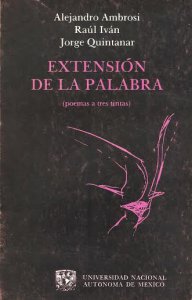 Extensión de la palabra : poemas a tres tintas