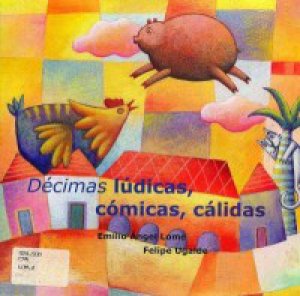 Décimas lúdicas, cómicas, cálidas