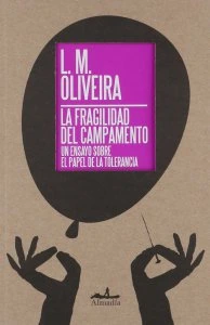 La fragilidad del campamento : un ensayo sobre el papel de la tolerancia