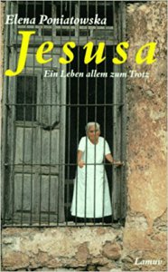 Jesusa : ein Leben allem zum Trotz