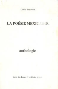 La poésie mexicaine : anthologie