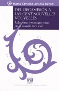 Del Decamerón a las Cent nouvelles nouvelles. Relaciones y transgresiones en la nouvelle medieval