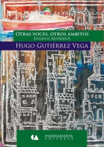 Otras voces, otros ámbitos : ensayos reunidos