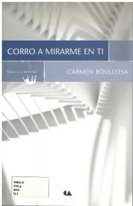 Corro a mirarme en ti