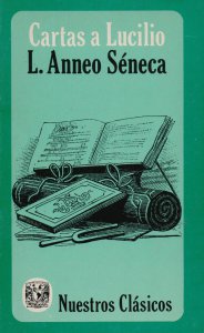 Las cartas a Lucilio de Séneca