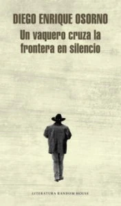 Un vaquero cruza la frontera en silencio