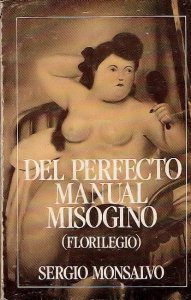 Del perfecto manual misógino : florilegio