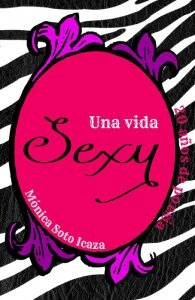 Una vida sexy