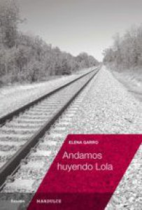 Andamos huyendo Lola