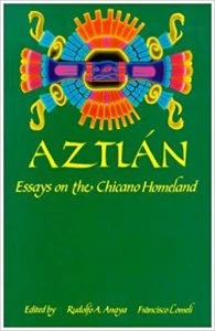 Aztlán : essays on the Chicano homeland