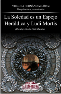 La soledad es un espejo Heráldica y Ludi Mortis