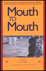 Mouth to mouth : poems by twelve contemporary mexican women