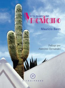 Ya no quiero ser mexicano
