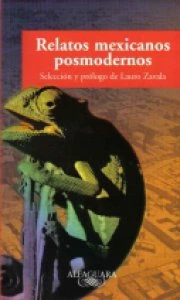 Relatos mexicanos posmodernos : antología de prosa ultracorta, híbrida y lúdica
