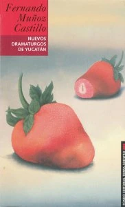 Nuevos dramaturgos de Yucatán
