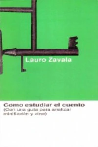 Cómo estudiar el cuento : teoría, historia, análisis, enseñanza