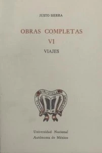 Obras completas VI : viajes : en tierra yankee ; en la Europa latina