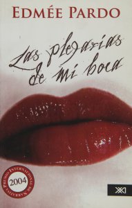 Las plegarias de mi boca