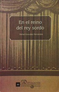 En el reino del rey sordo